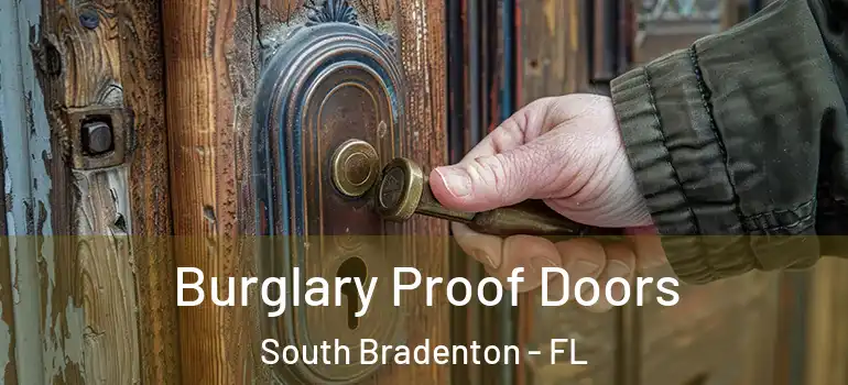  Burglary Proof Doors South Bradenton - FL