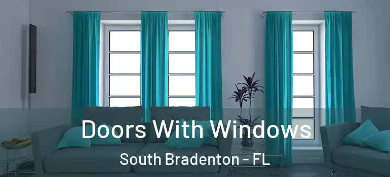  Doors With Windows South Bradenton - FL