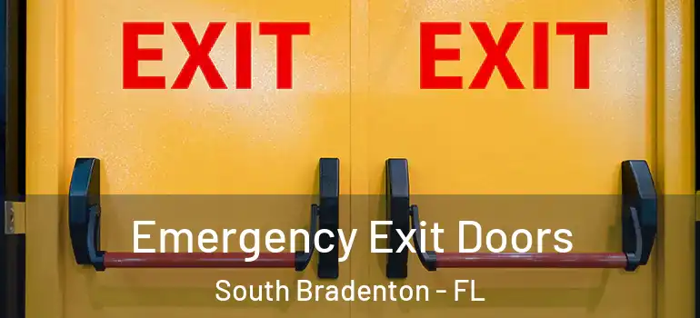  Emergency Exit Doors South Bradenton - FL