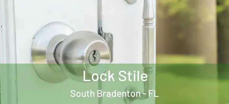  Lock Stile South Bradenton - FL