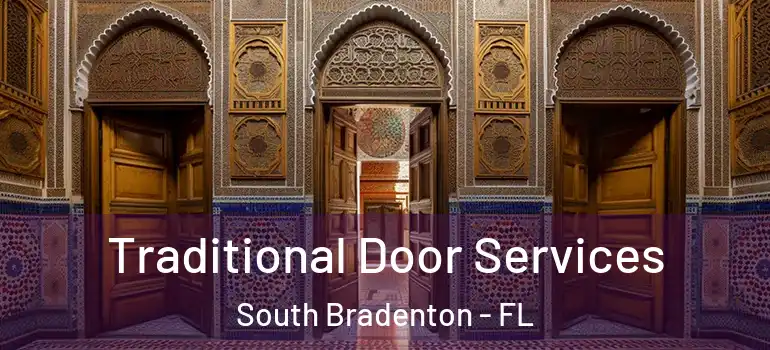  Traditional Door Services South Bradenton - FL